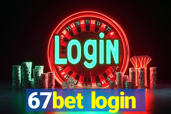 67bet login